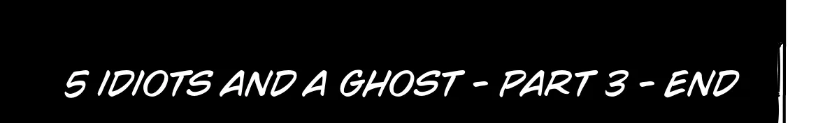 5 Idiots and a Ghost Chapter 3 page 84 - 
