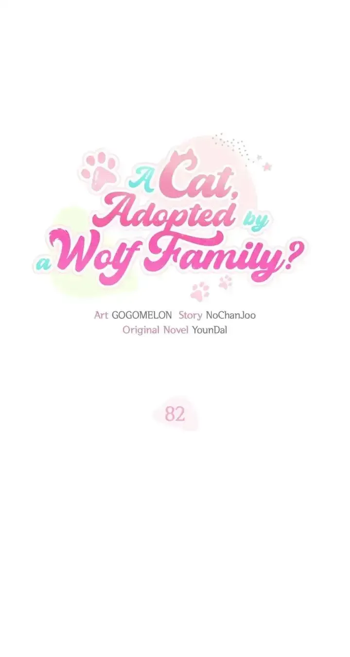  It's a Cat, Adopted by a Wolf Family? Chapter 82 page 22 - 