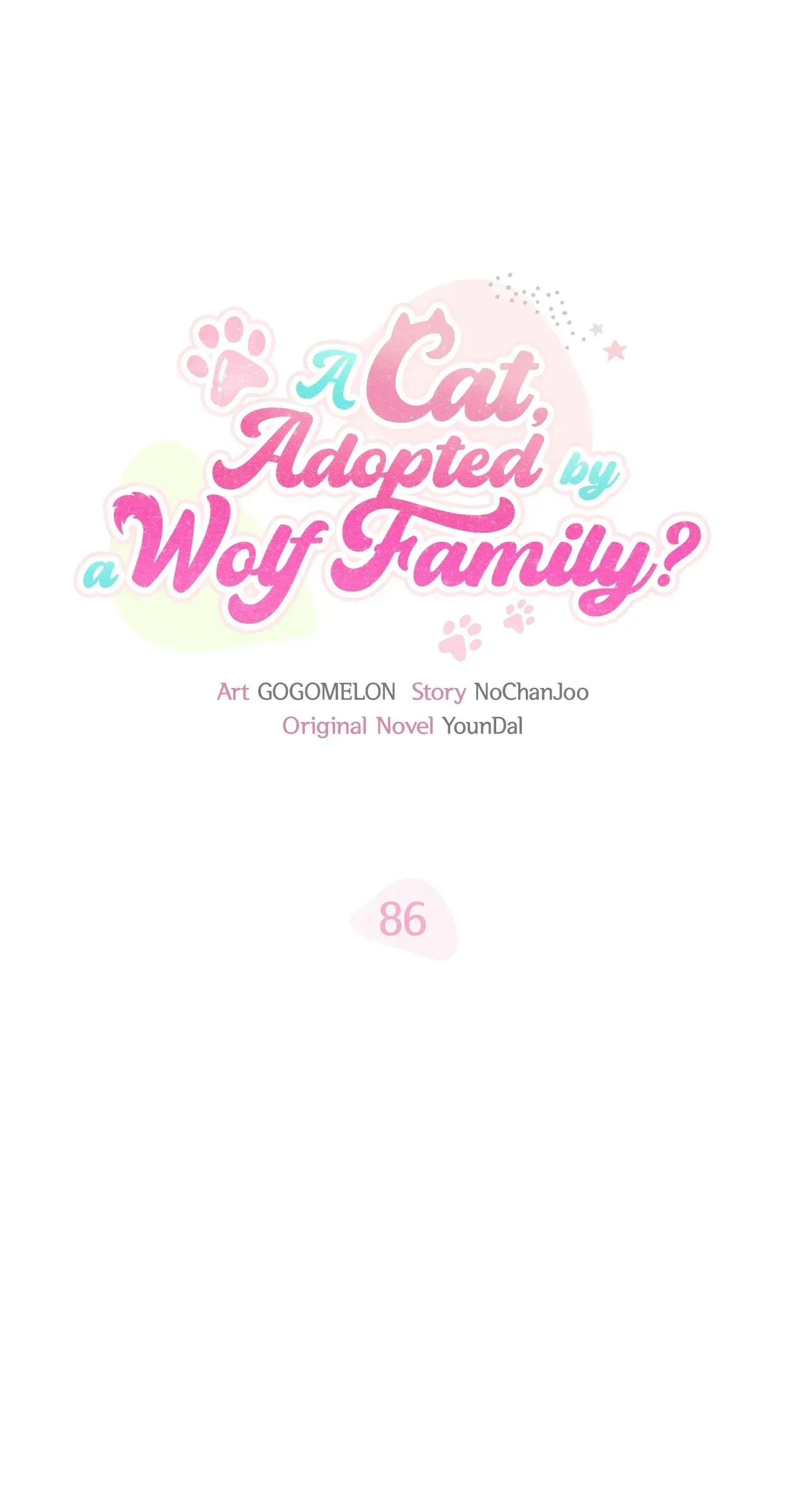  It's a Cat, Adopted by a Wolf Family? Chapter 86 page 1 - 