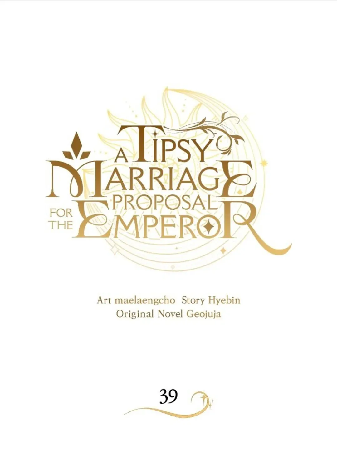 A Tipsy Marriage Proposal for the Emperor Chapter 39 page 1 - 