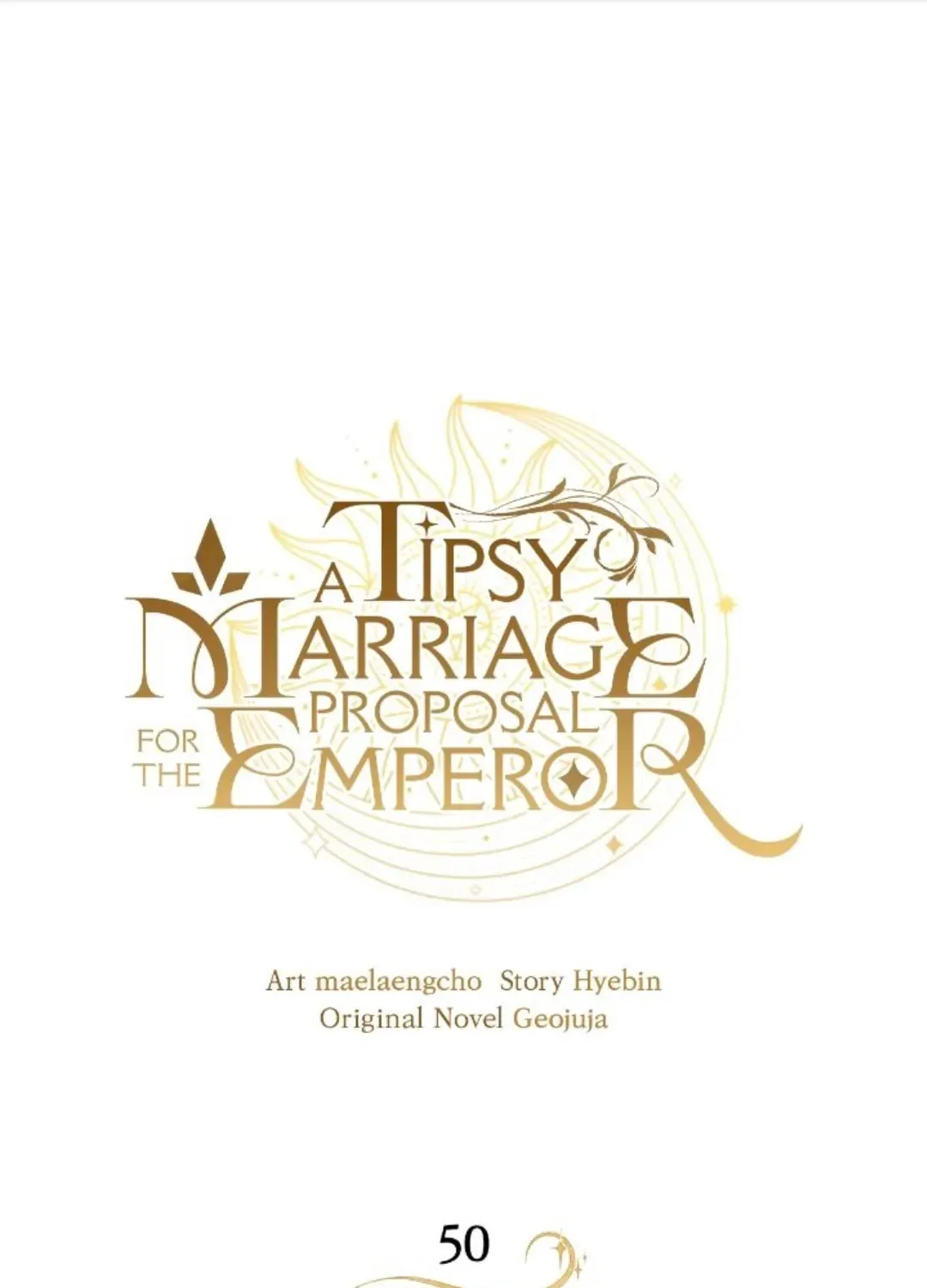 A Tipsy Marriage Proposal for the Emperor Chapter 50 page 1 - 
