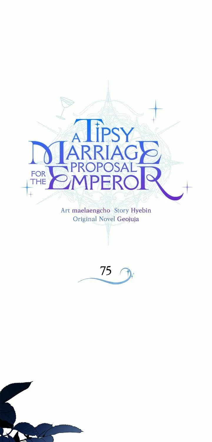 A Tipsy Marriage Proposal for the Emperor Chapter 75 page 1 - 