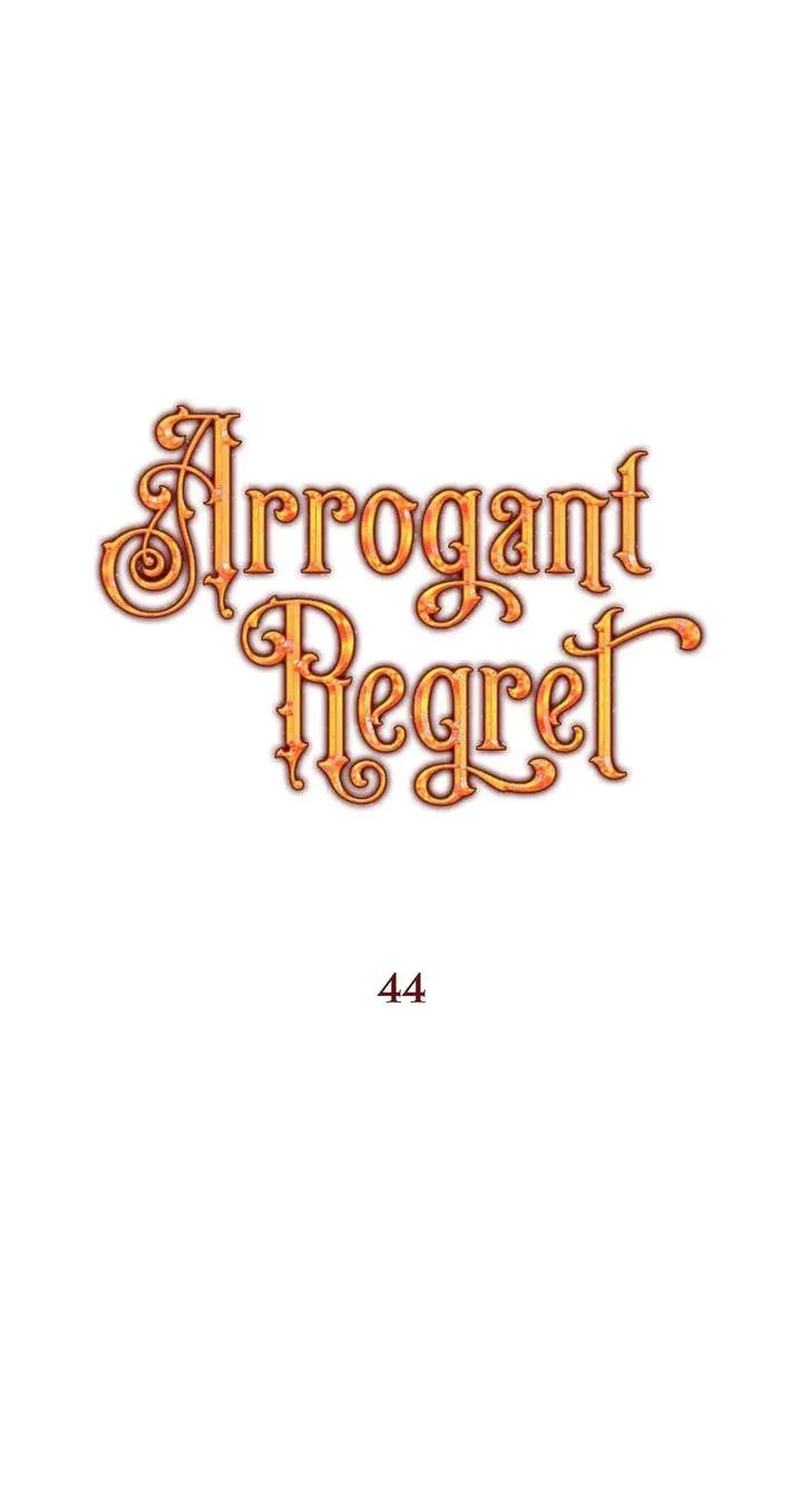 Arrogant Regret Chapter 43.99 page 1 - 