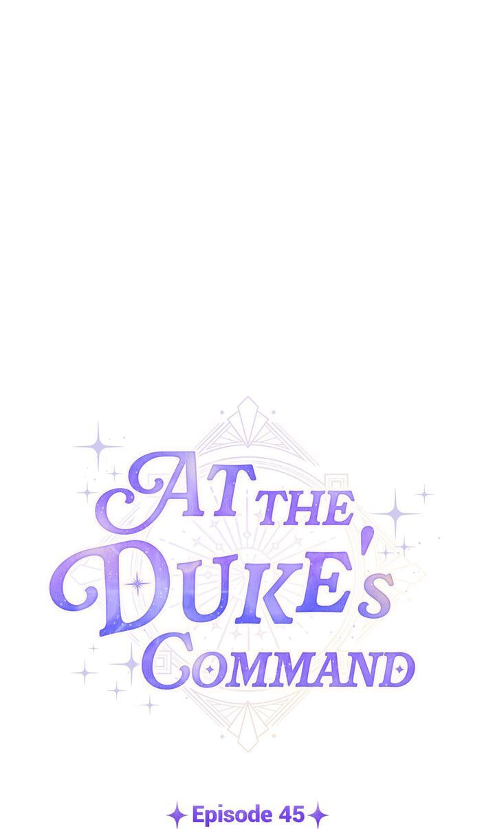 At the Duke's Command Chapter 45 page 1 - 