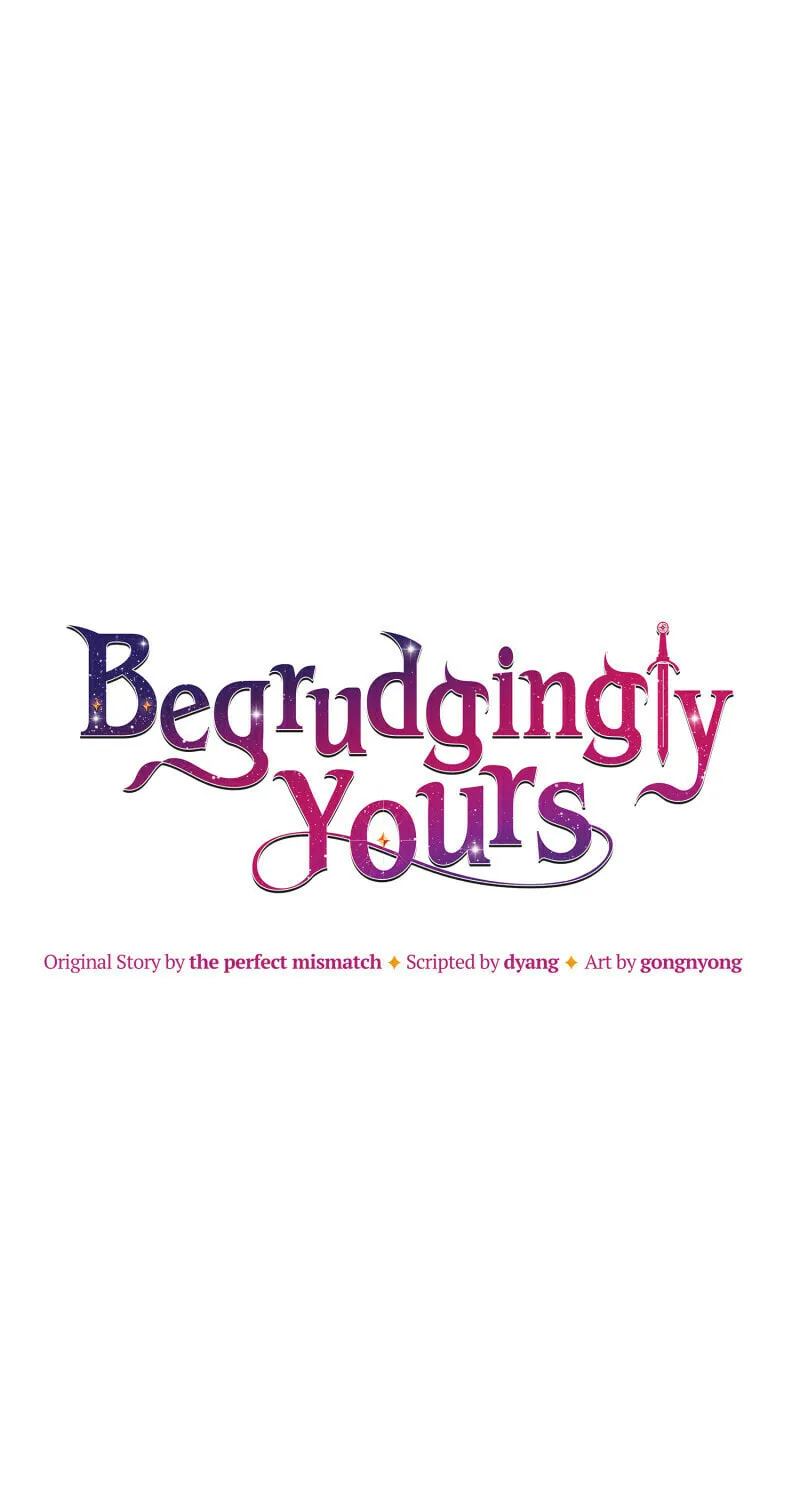 Begrudgingly Yours Chapter 48 page 1 - 