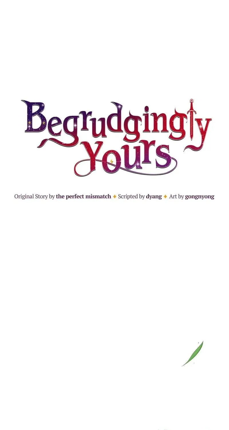 Begrudgingly Yours Chapter 5 page 47 - 