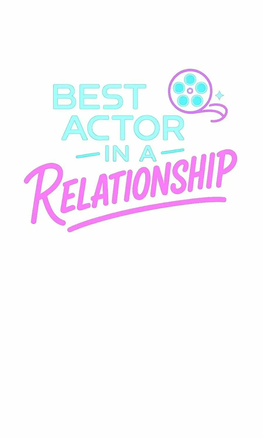 Best Actor in a Relationship Award Chapter 11 page 7 - 