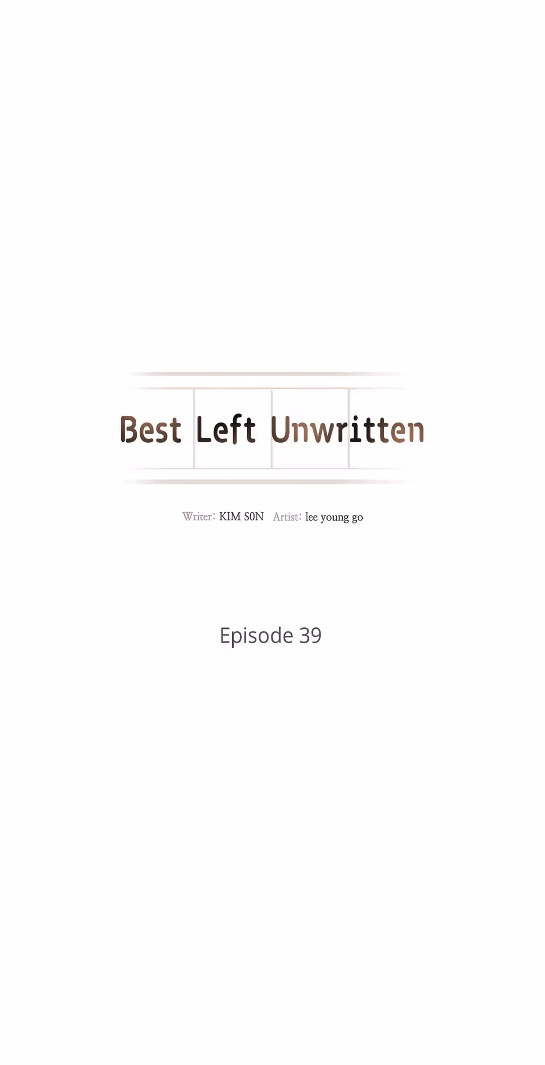 Best Left Unwritten Chapter 39 page 5 - 