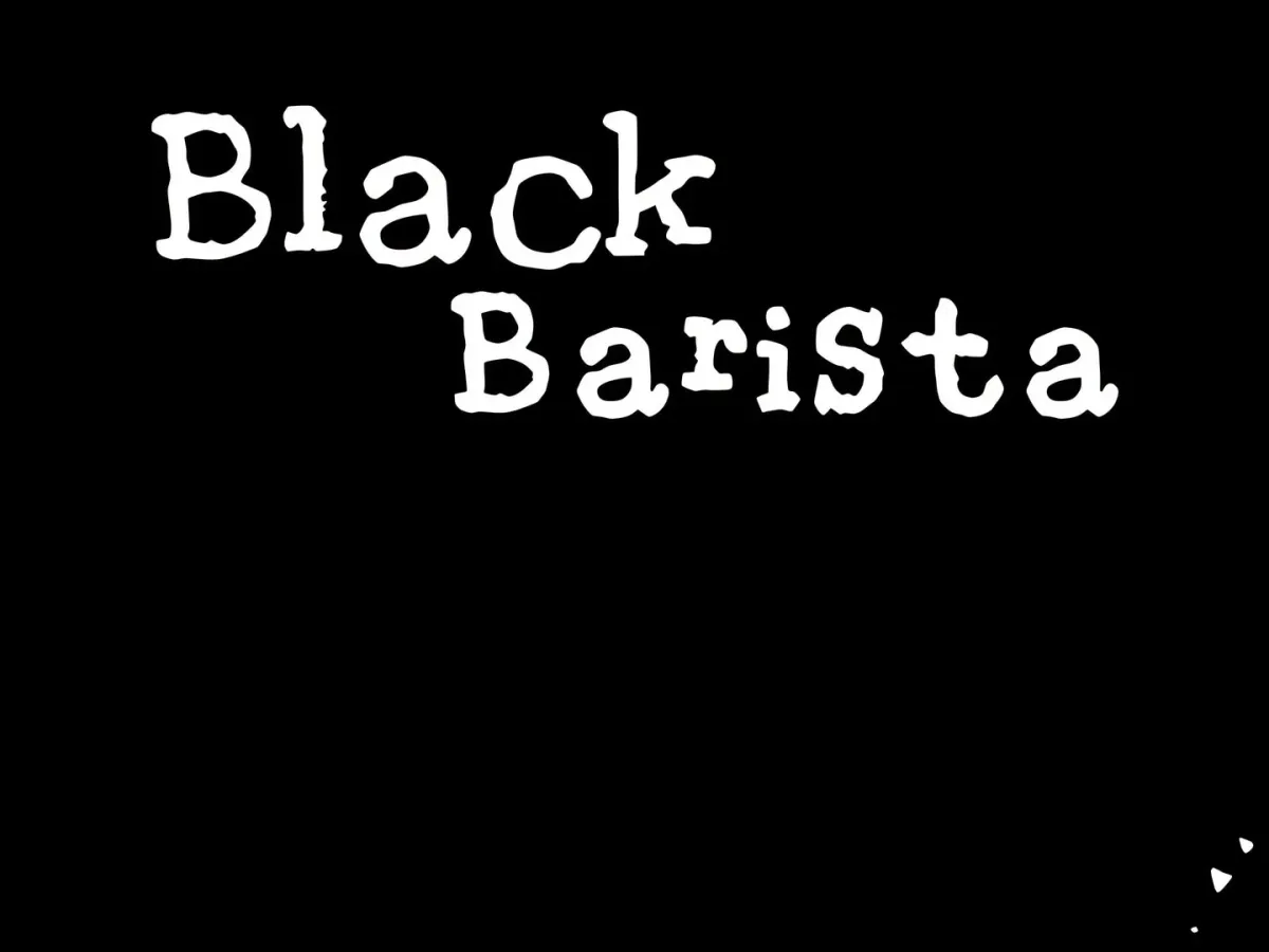 Black Barista Chapter 1 page 1 - 