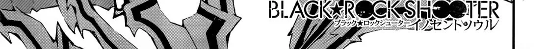 Black★Rock Shooter: Innocent Soul Chapter 11 page 4 - 
