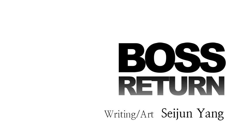 BOSS RETURN Chapter 1 page 141 - 