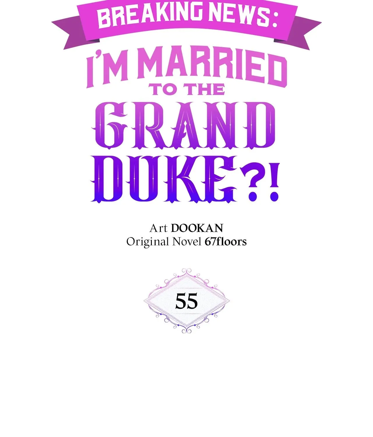 [Breaking News] Marriage with the Archduke, I Know Now Chapter 55 page 30 - 