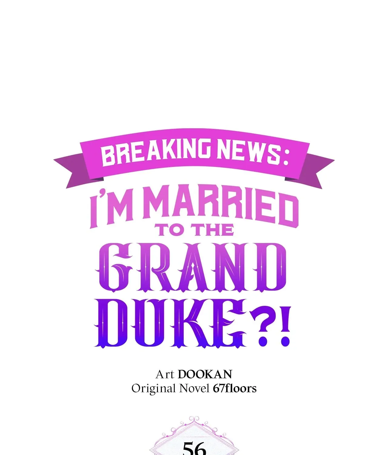 [Breaking News] Marriage with the Archduke, I Know Now Chapter 56 page 29 - 