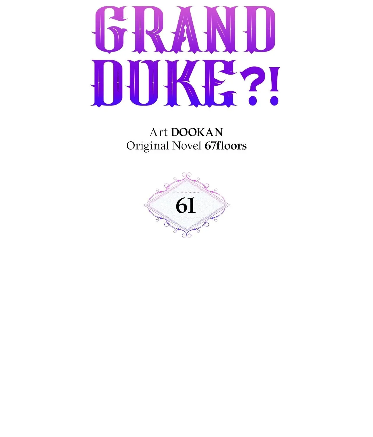 [Breaking News] Marriage with the Archduke, I Know Now Chapter 61 page 55 - 