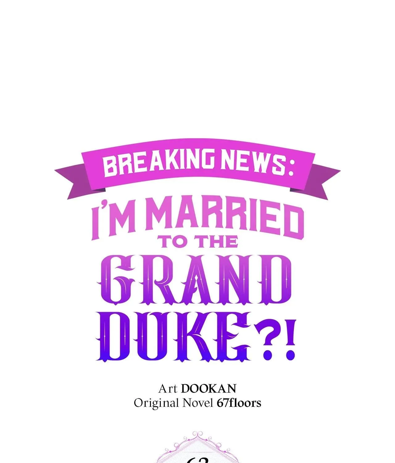[Breaking News] Marriage with the Archduke, I Know Now Chapter 63 page 86 - 