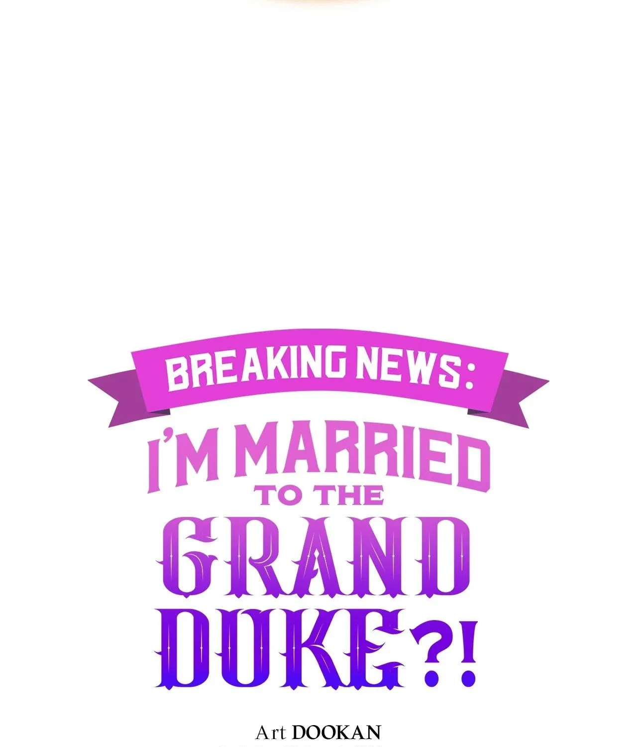 [Breaking News] Marriage with the Archduke, I Know Now Chapter 69 page 9 - 