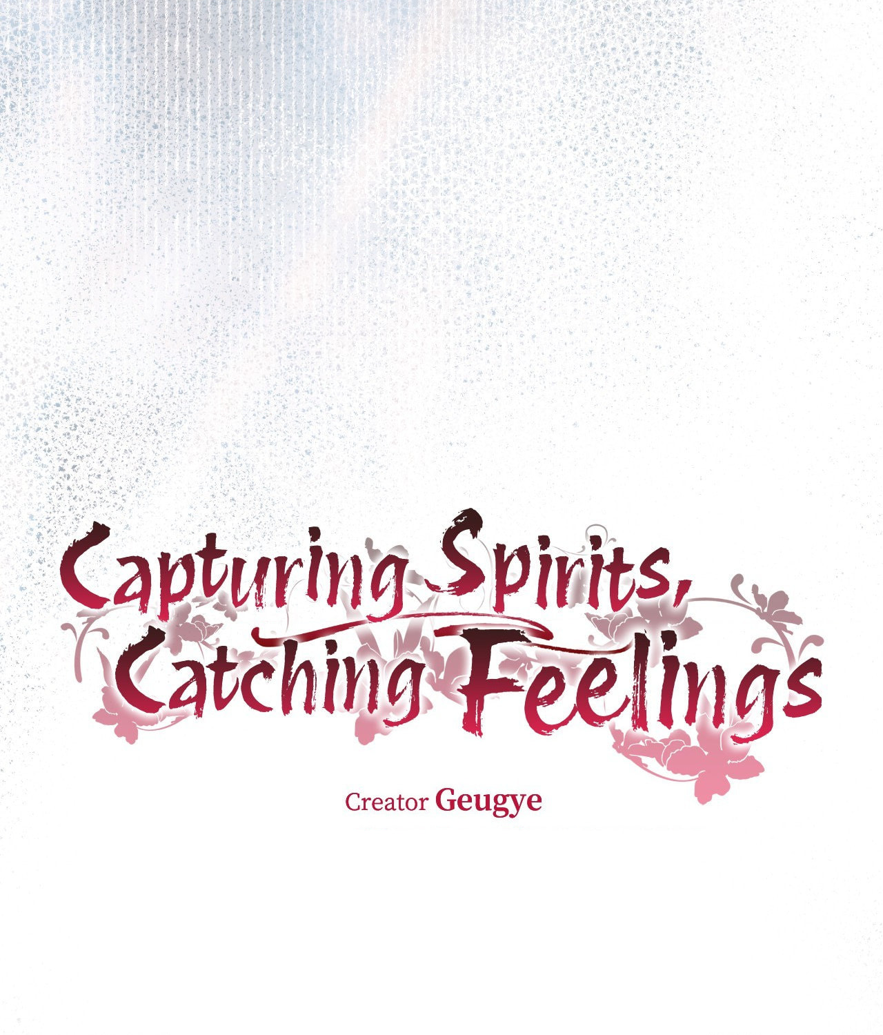 Capturing Spirits, Catching Feelings Chapter 31 page 10 - 