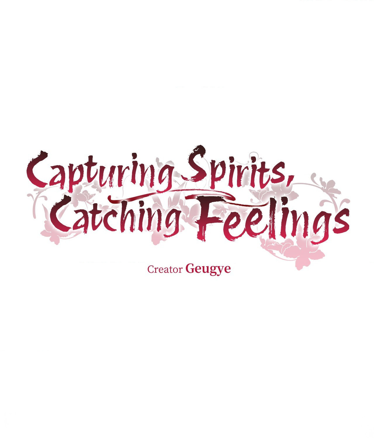 Capturing Spirits, Catching Feelings Chapter 33 page 3 - 