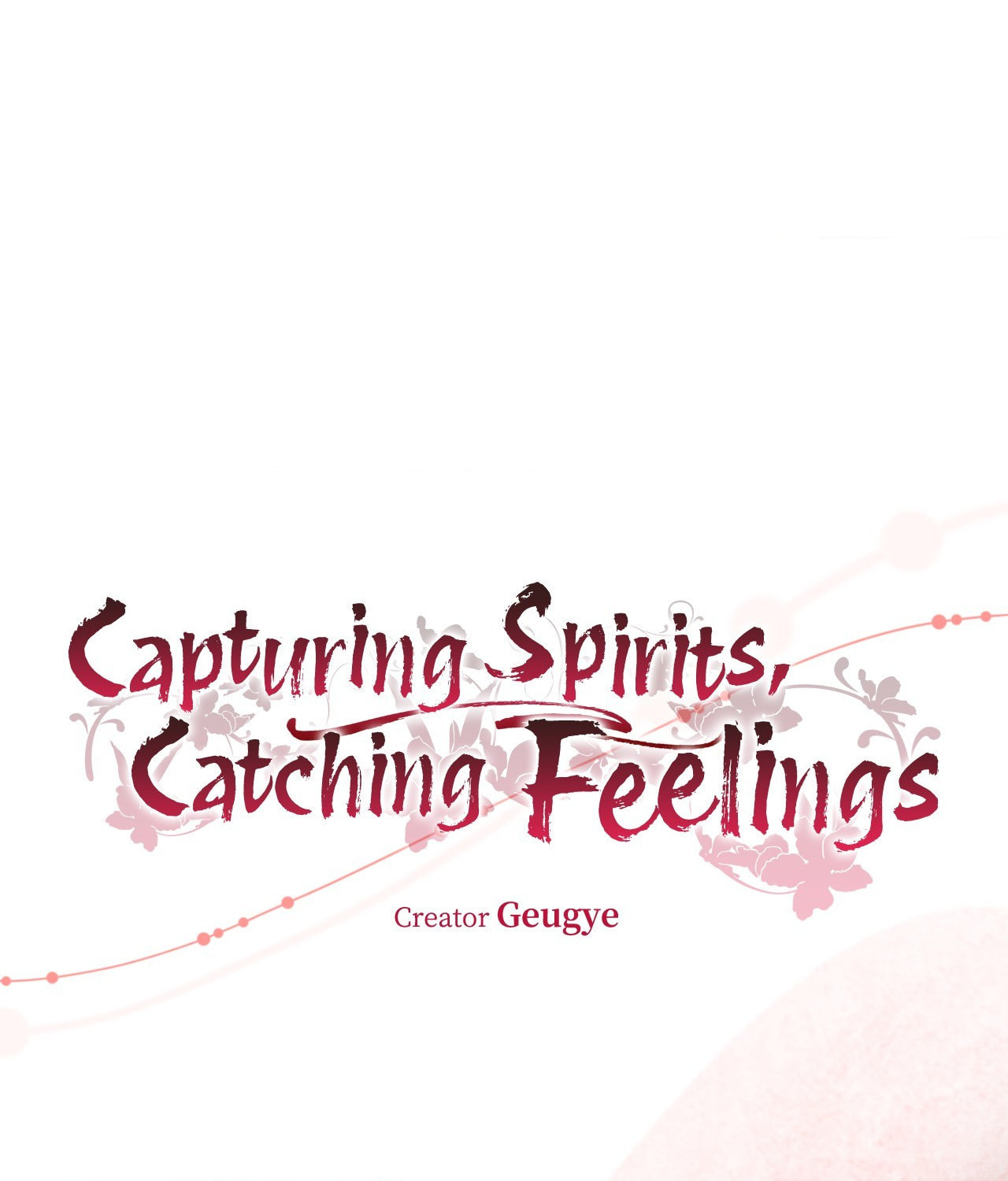 Capturing Spirits, Catching Feelings Chapter 35 page 5 - 