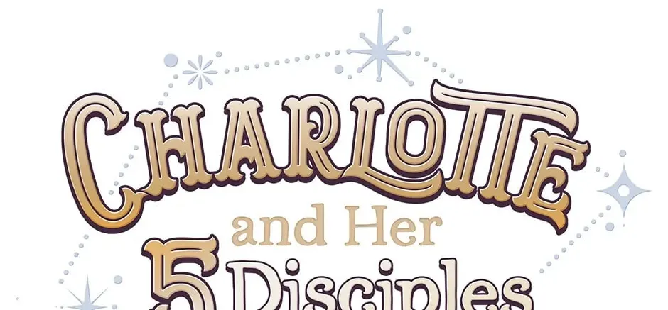Charlotte and Her 5 Disciples Chapter 205 page 4 - 
