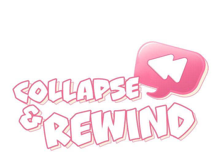 Collapse & Rewind Collapse & Rewind EP 4 - Toomics page 1 - 