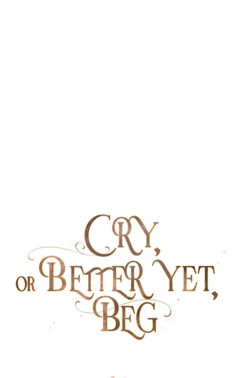 Cry, or Better Yet, Beg Chapter 13 page 41 - 