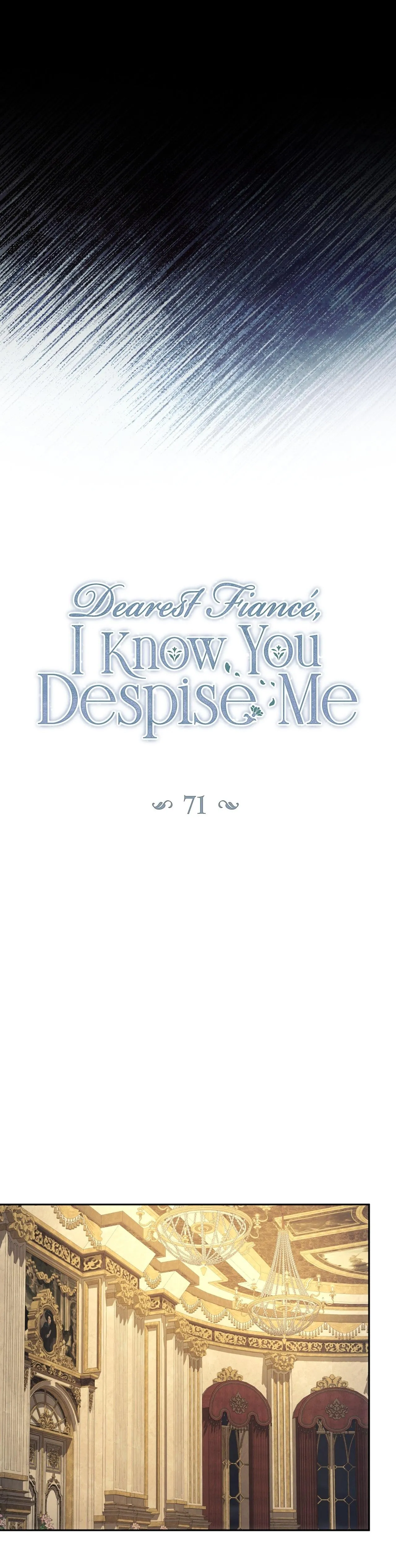 Dearest Fiancé, I Know You Despise Me Chapter 71 page 4 - 