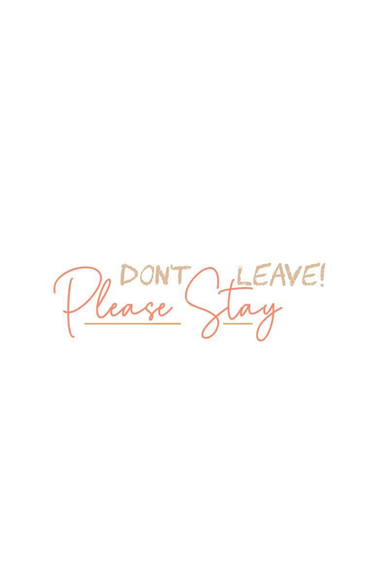 Don't Leave! Please Stay Chapter 3 page 1 - 