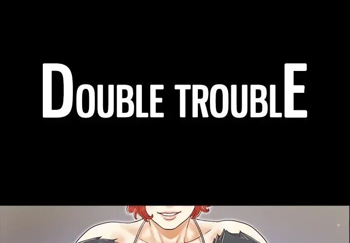 Double Trouble Chapter 26 page 1 - 