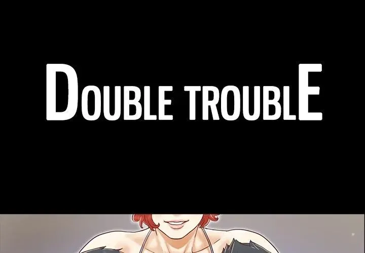 Double Trouble Chapter 27 page 1 - 