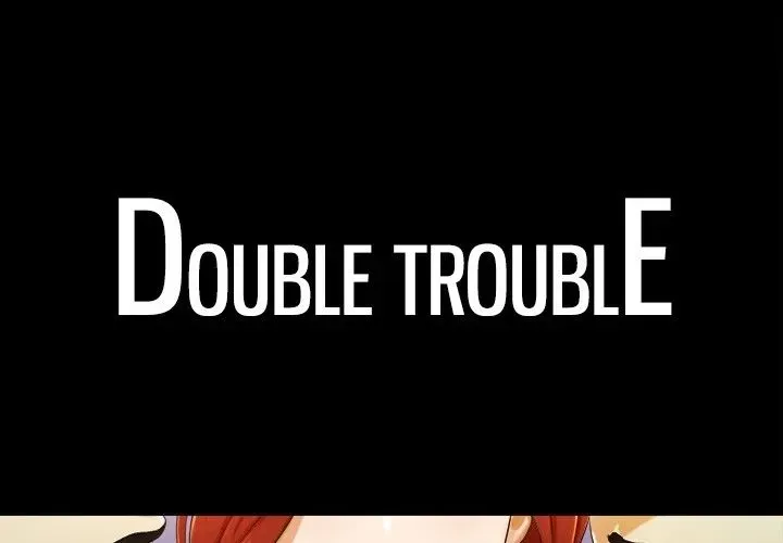Double Trouble Chapter 5 page 1 - 