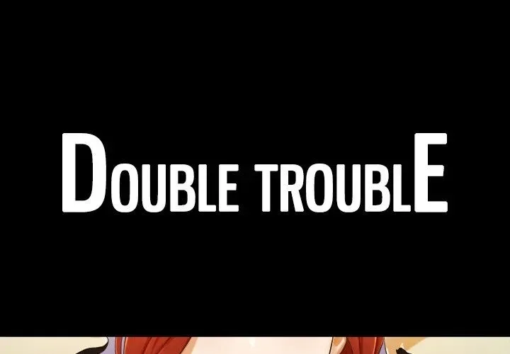 Double Trouble Chapter 8 page 1 - 