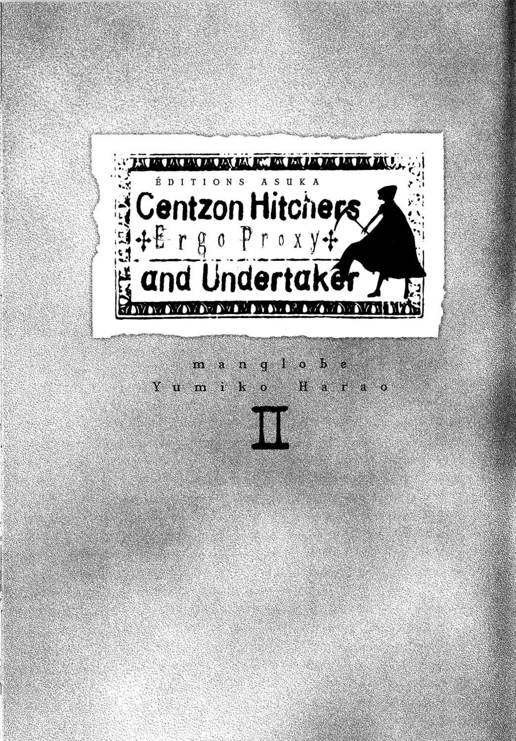 Ergo Proxy: Centzon Hitchers & Undertaker Chapter 6 page 3 - 