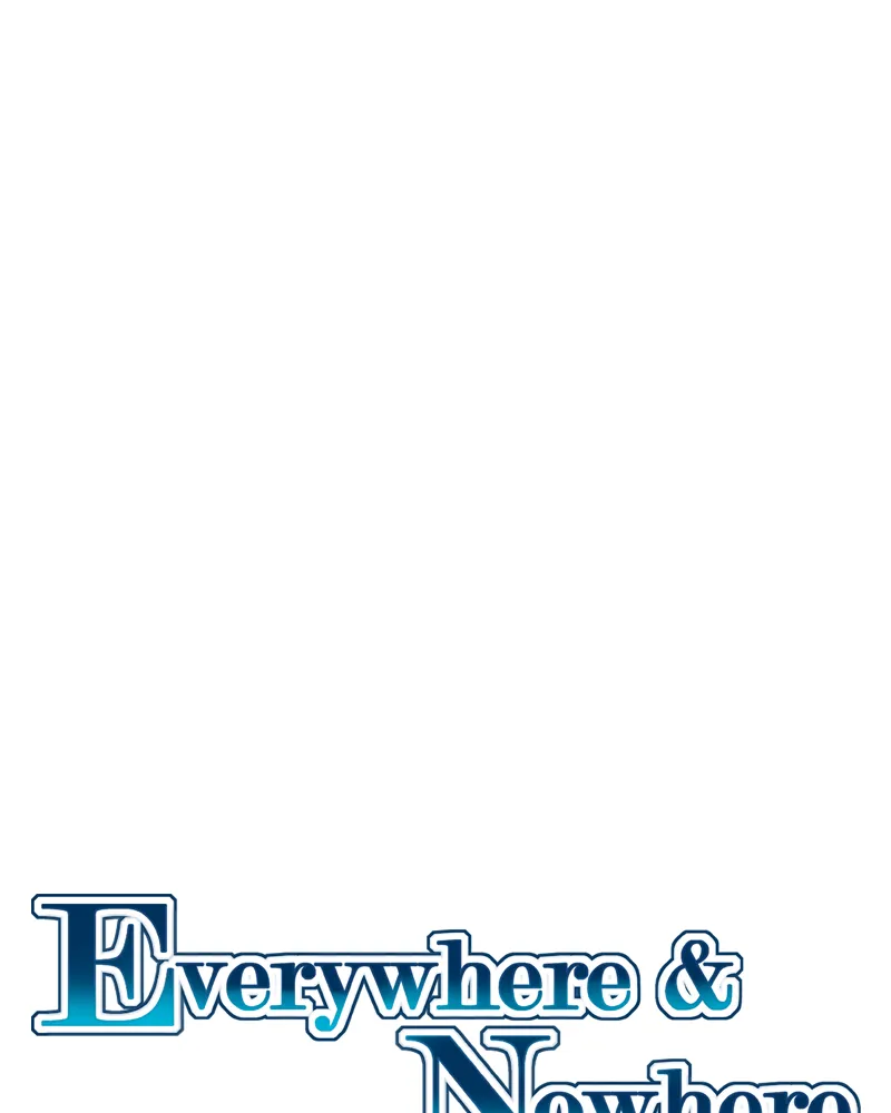 Everywhere & Nowhere Chapter 148 page 7 - 