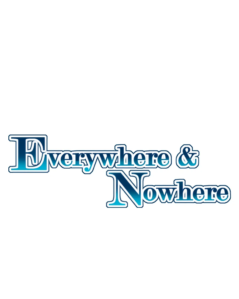 Everywhere & Nowhere Chapter 156 page 7 - 