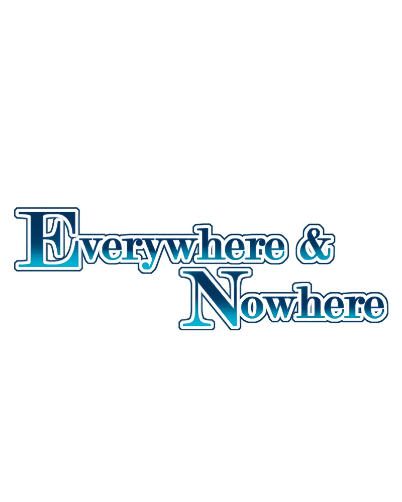 Everywhere & Nowhere Chapter 160 page 1 - 