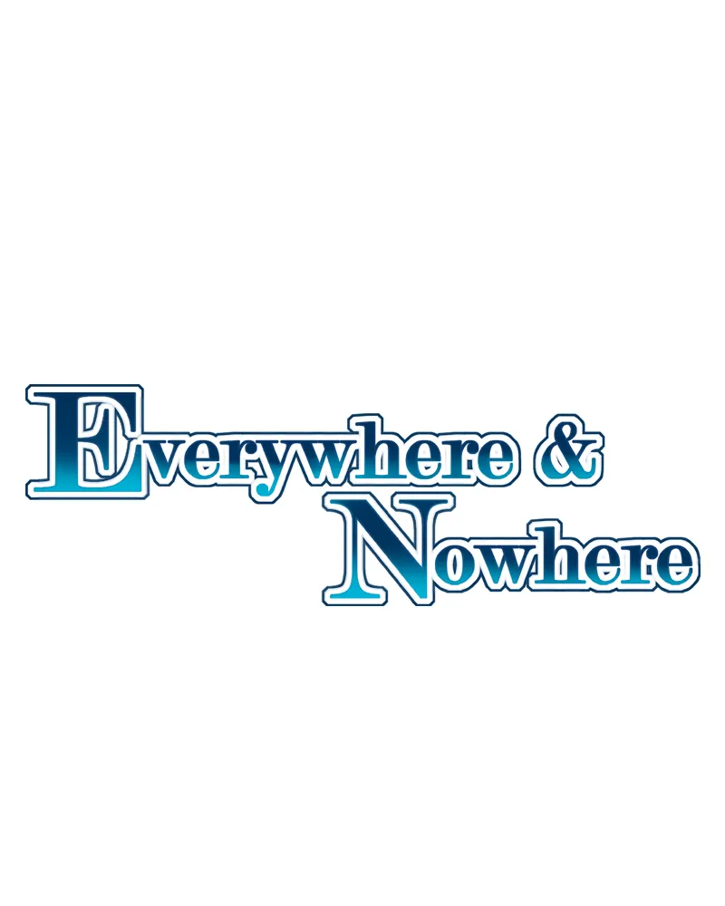 Everywhere & Nowhere Chapter 163 page 1 - 