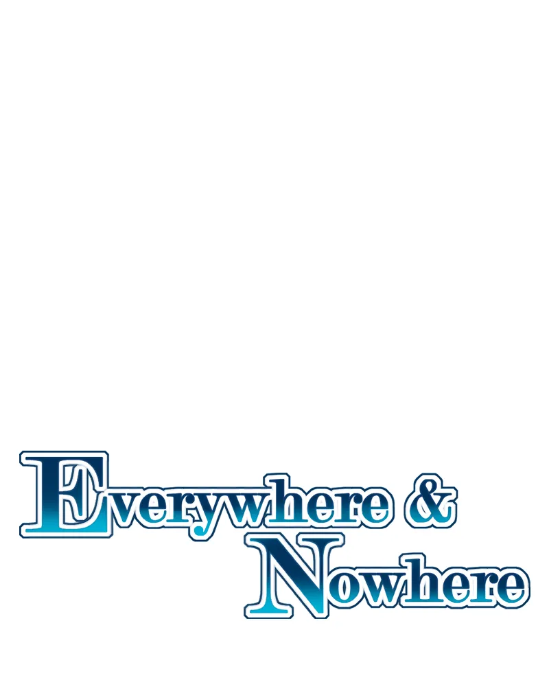 Everywhere & Nowhere Chapter 167 page 1 - 