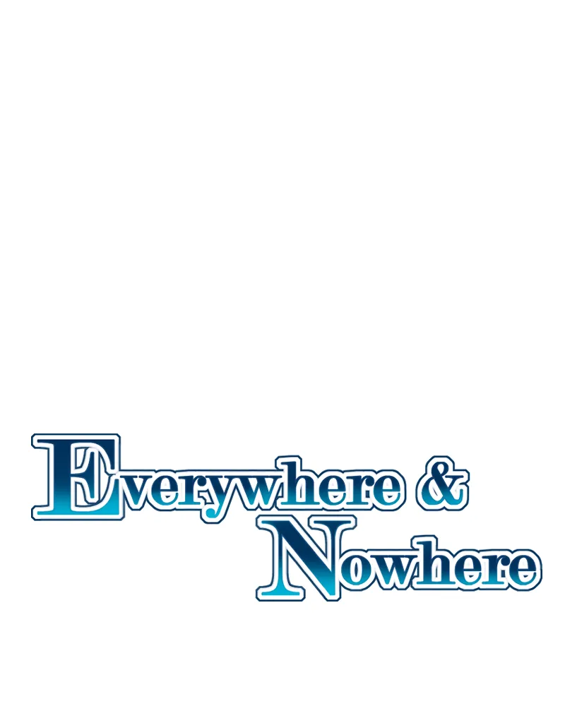 Everywhere & Nowhere Chapter 180 page 1 - 