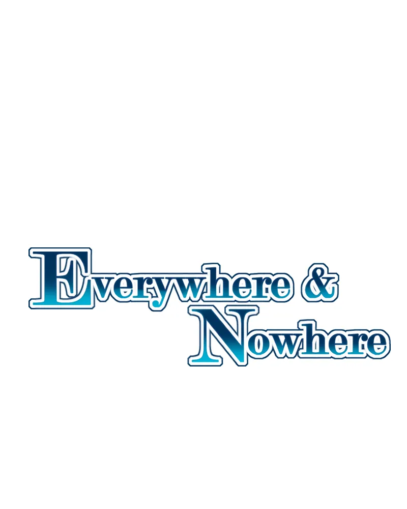 Everywhere & Nowhere Chapter 181 page 1 - 