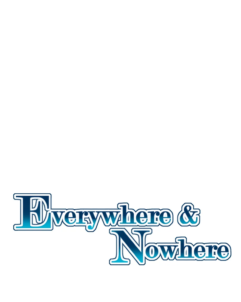 Everywhere & Nowhere Chapter 186 page 1 - 