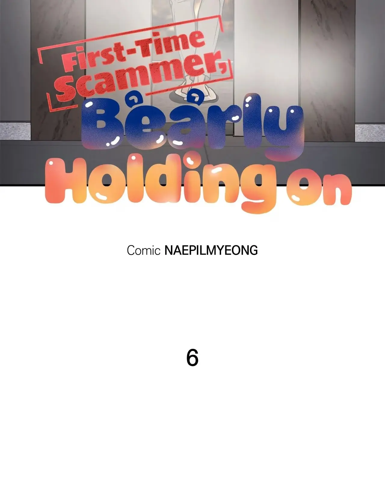 First-Time Scammer, Bearly Holding On Chapter 6 page 5 - 