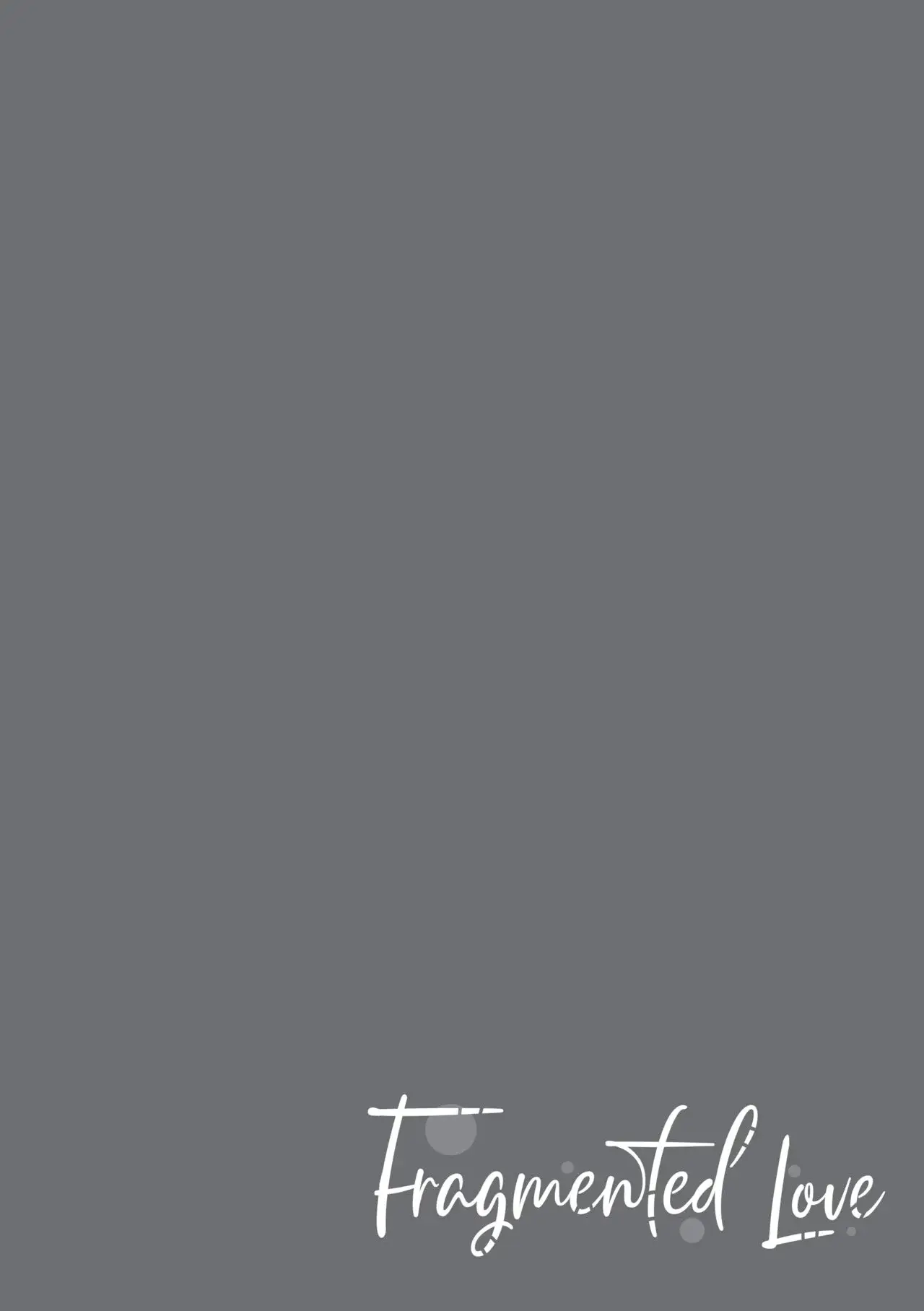 Fragmented Love Chapter 17 page 1 - 