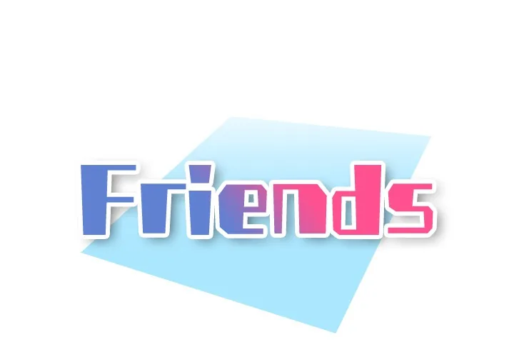 Friends Chapter 10 page 1 - 
