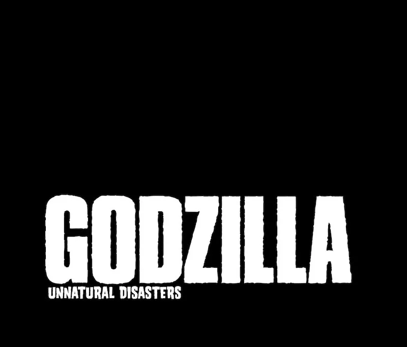 Godzilla: Unnatural Disasters Chapter 4 page 1 - 
