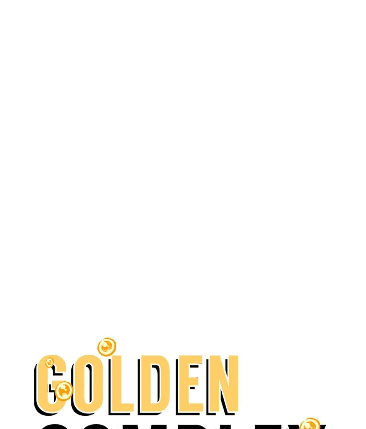 Golden Complex Chapter 4 page 58 - 