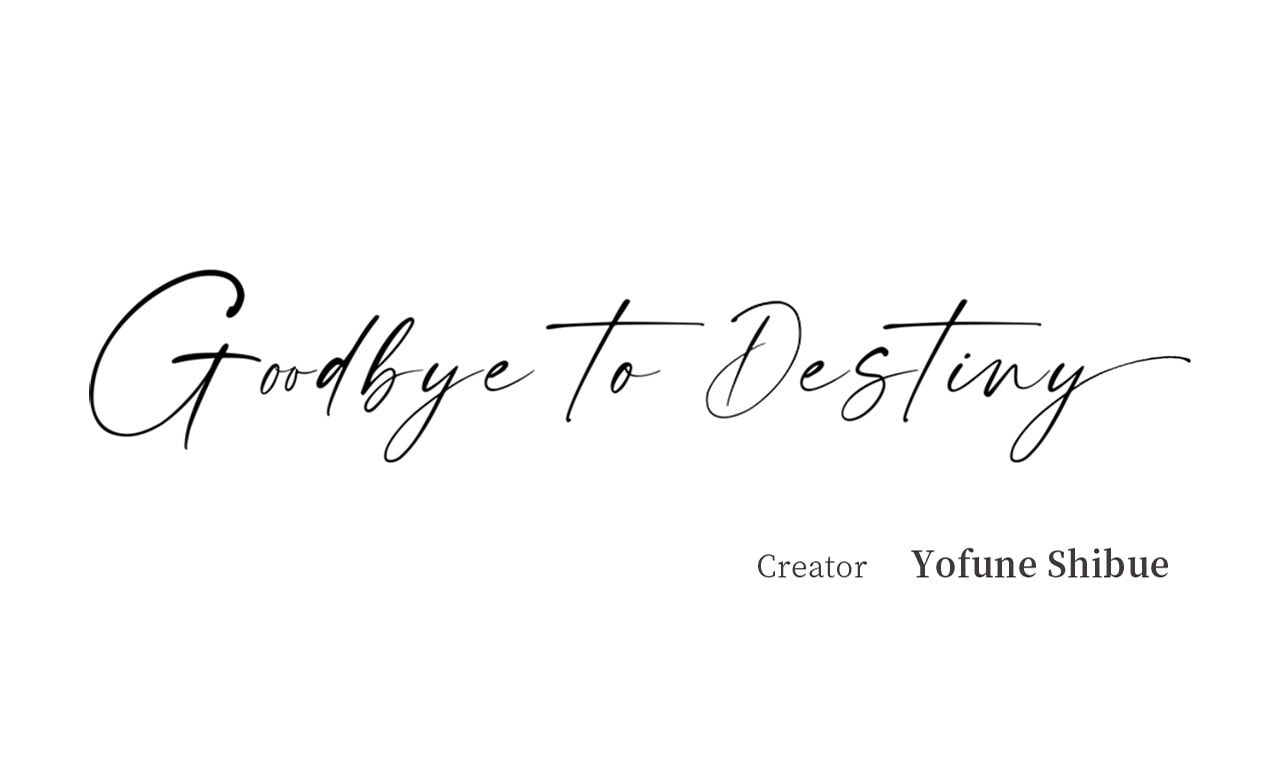 Goodbye to Destiny Chapter 17 page 1 - 