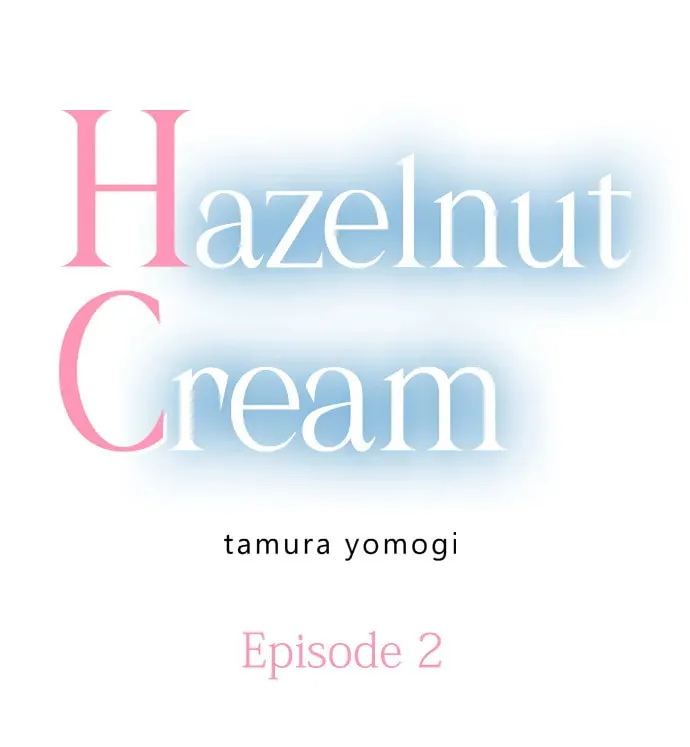 Hazelnut Cream Chapter 2 page 2 - 
