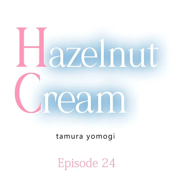 Hazelnut Cream Chapter 24 page 1 - 
