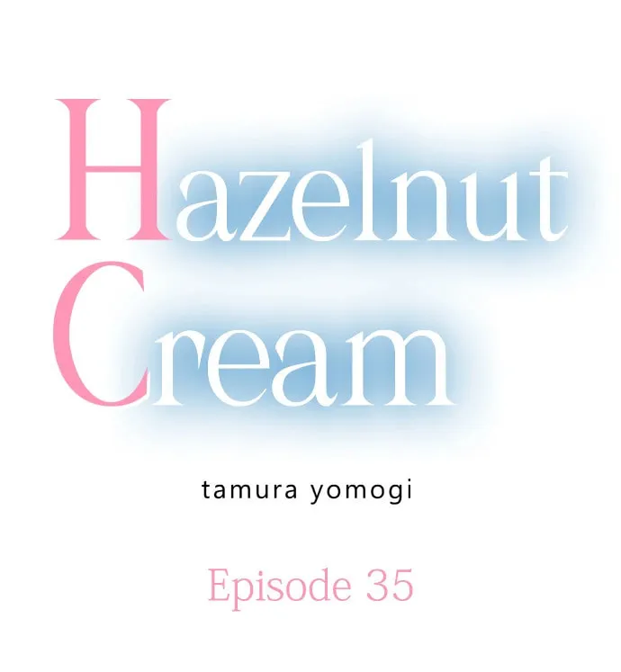 Hazelnut Cream Chapter 35 page 1 - 